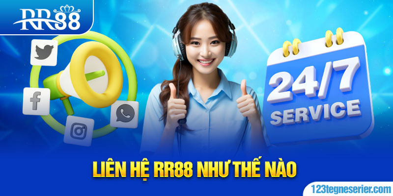 Liên hệ RR88 như thế nào