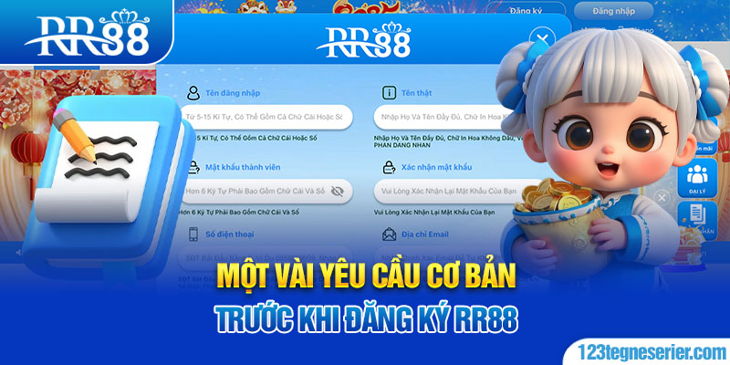 Một vài yêu cầu cơ bản trước khi đăng ký RR88