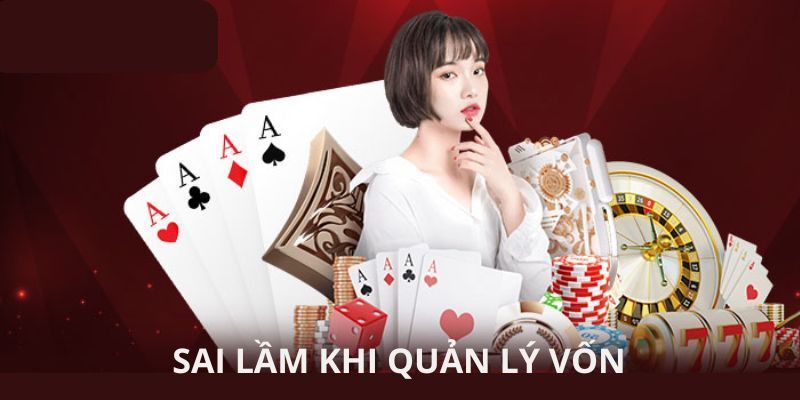 Sai lầm về quản lý vốn