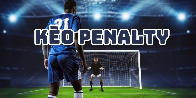 Giới thiệu kèo penalty